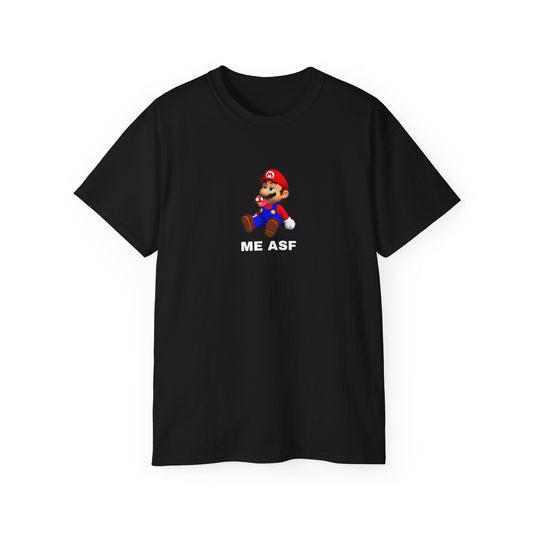 "ME ASF"T-Shirt